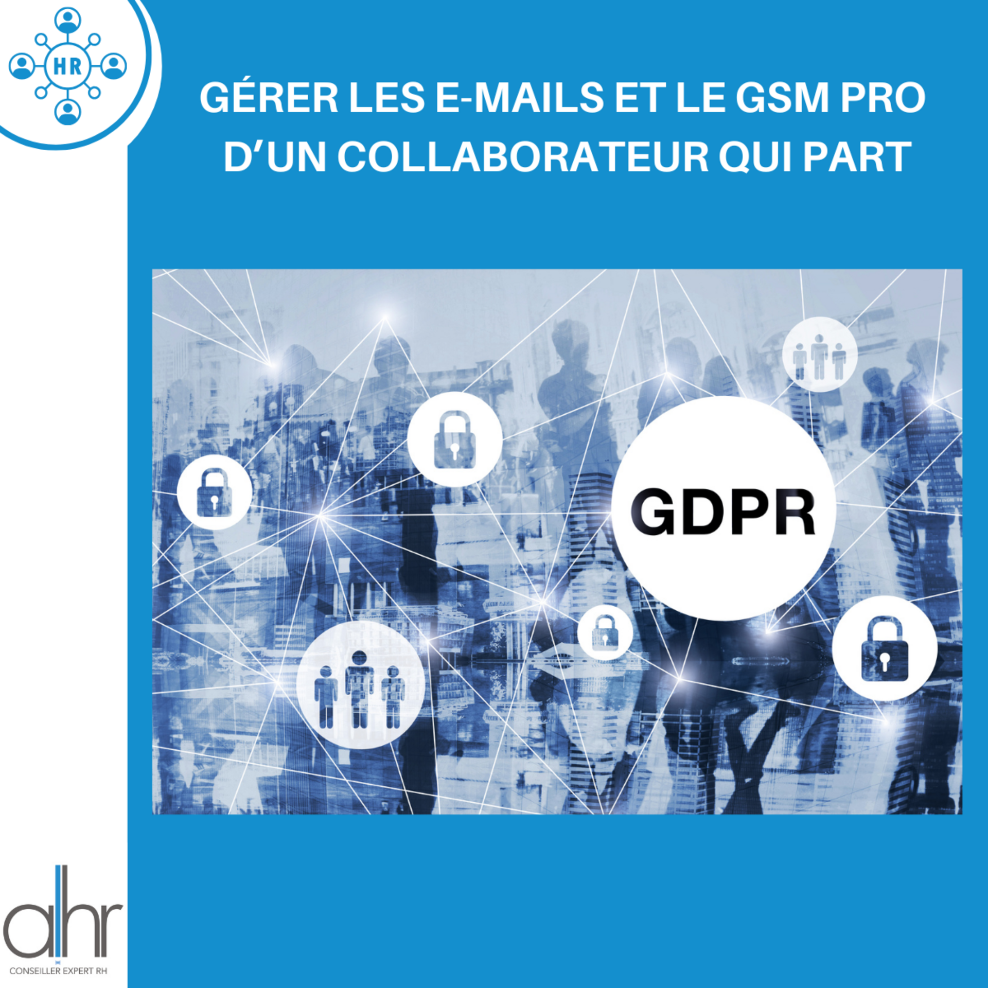 Gérer correctement les e mails et le GSM pro d’un collaborateur qui part