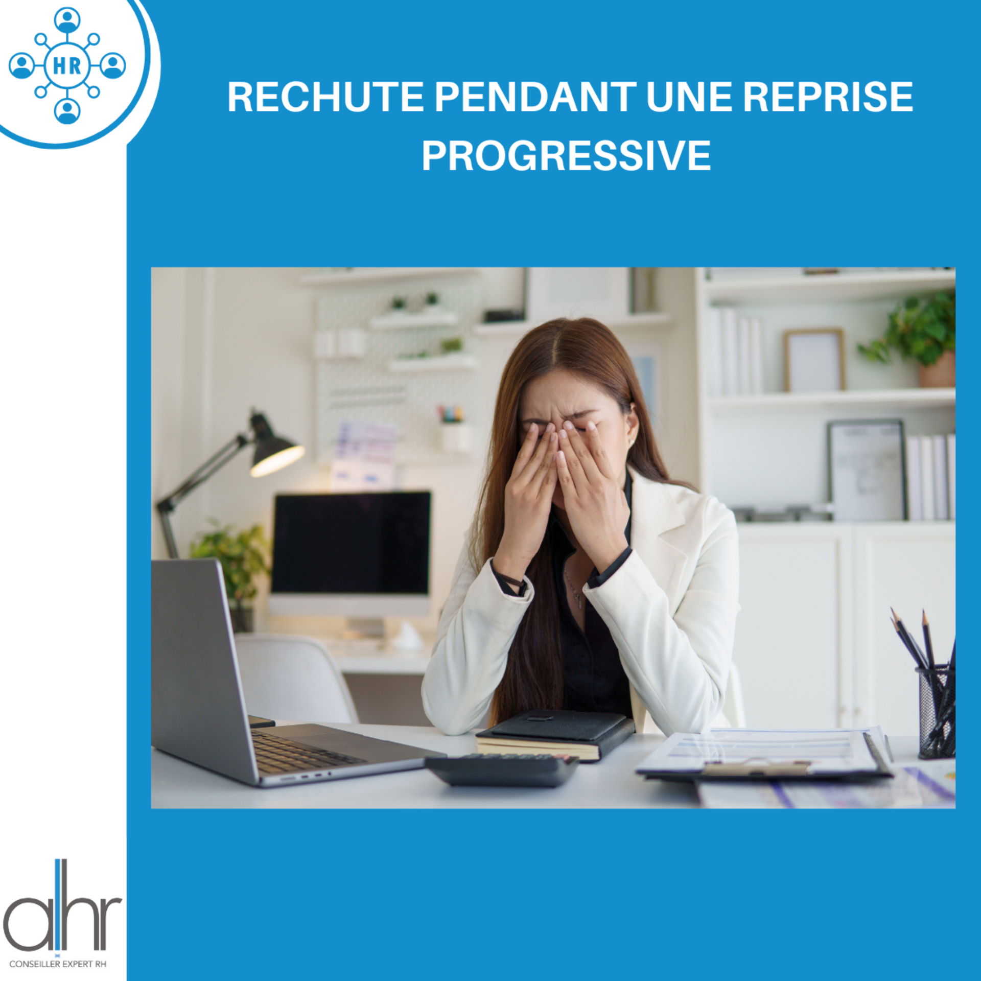 Rechute pendant une reprise progressive