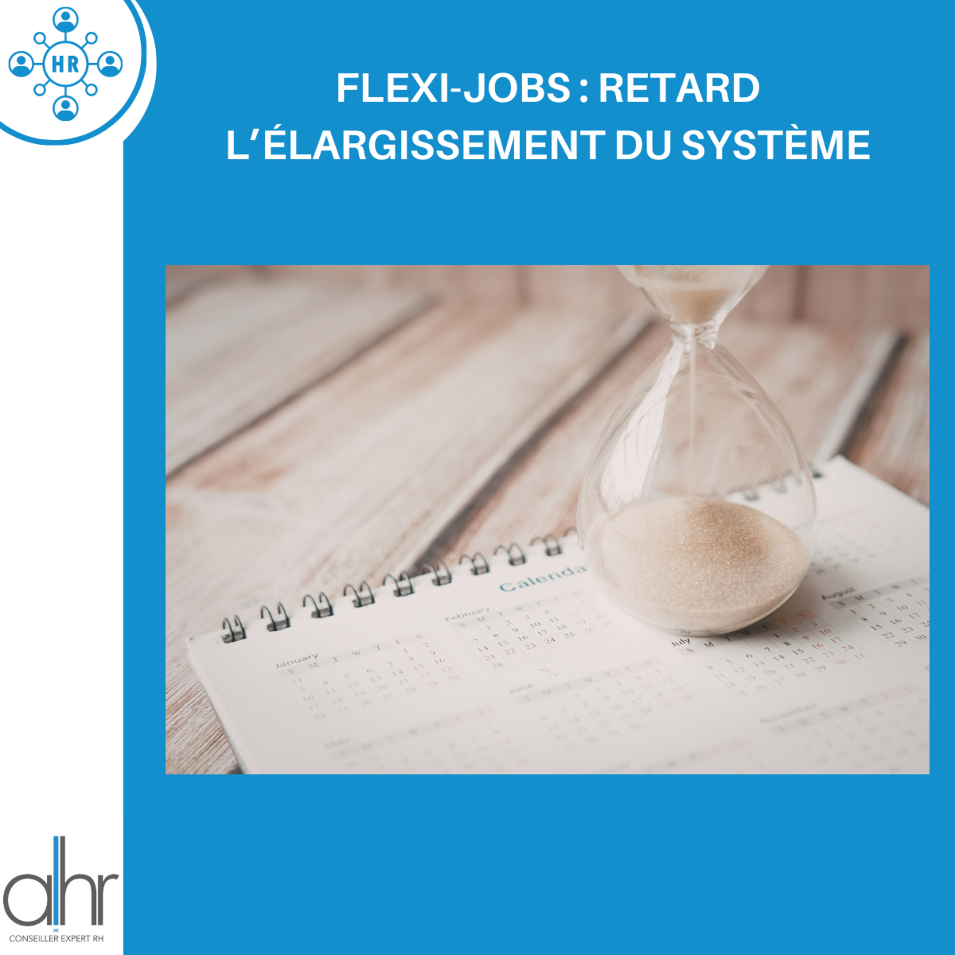 Flexi-jobs : l’élargissement du système retardé