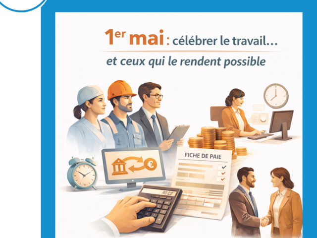 1er mai : célébrer le travail… et ceux qui le rendent possible